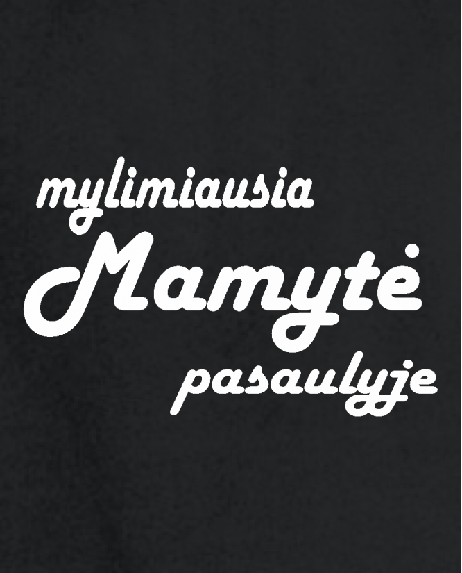 Mylimiausia mamytė
